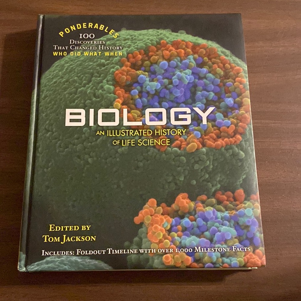 Biology: An Illustrated History of Life Science edited by Tom Jackson